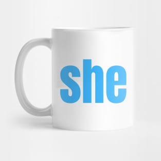 She / Her Pronouns Mug